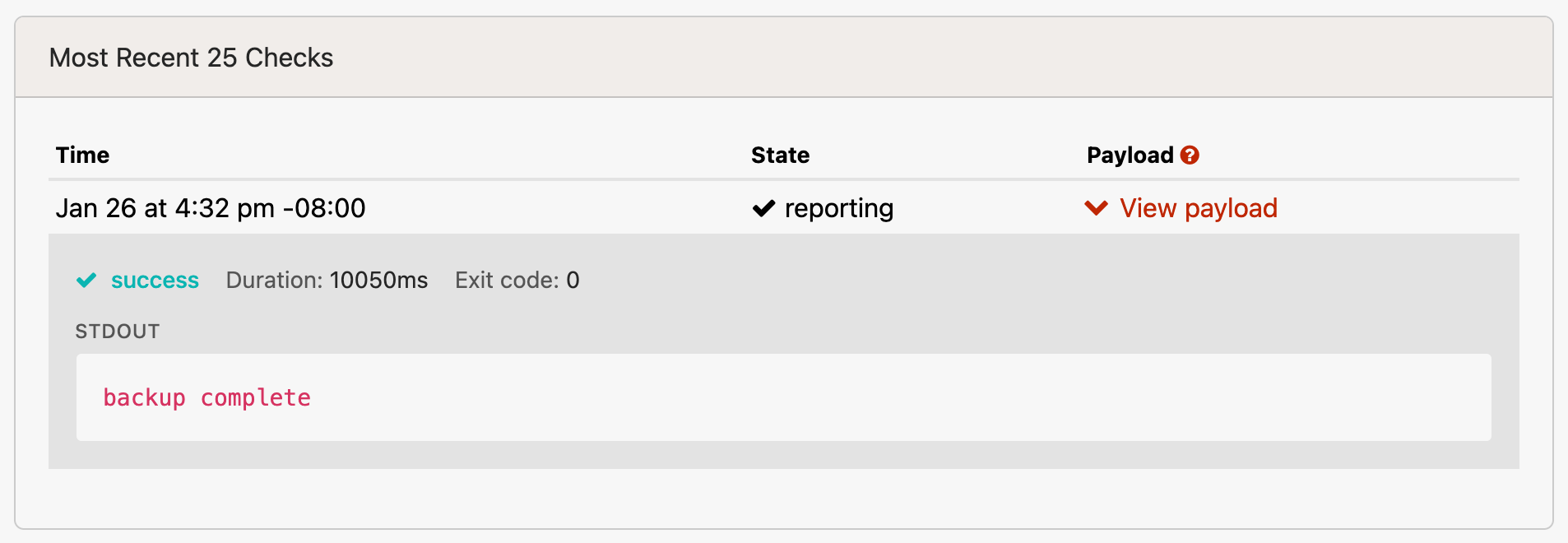 Monitoring dashboard showing "Most Recent 25 Checks" with one successful check-in from Jan 26 at 4:32 pm. State: reporting, Duration: 10050ms, Exit code: 0, STDOUT output: "backup complete"