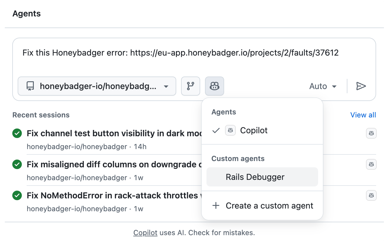 A screenshot of GitHub's agents panel showing how to build a Copilot agent and select it from the drop-down with the 'Rails Debugger' custom agent highlighted. The prompt reads 'Fix this Honeybadger error' and includes a link to an error in Honeybadger's EU data region.